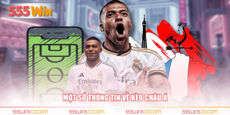 Một số thông tin về kèo châu Á